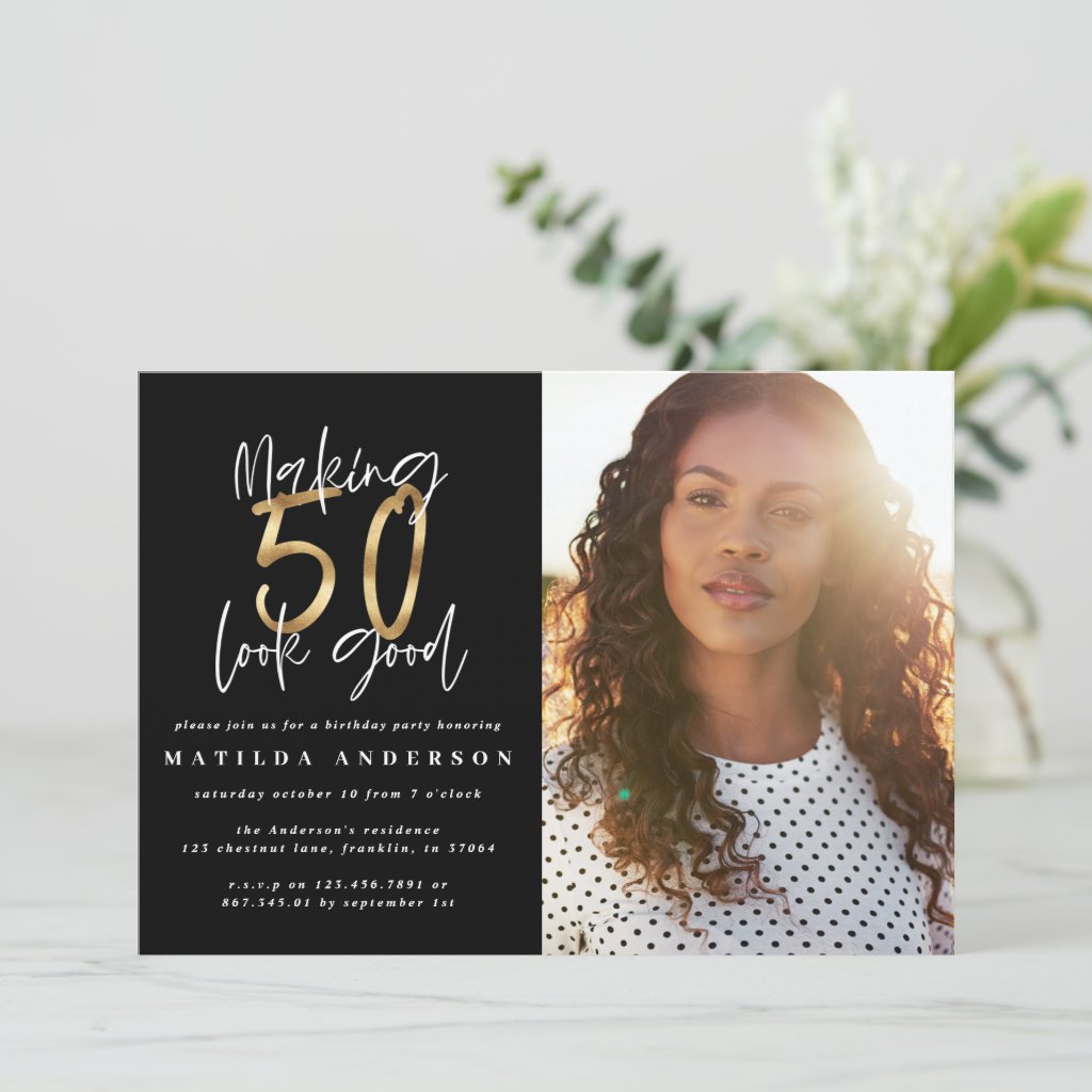 Gold making 50 look good photo birthday invitation